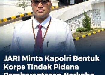 Perangi Kejahatan Luar Biasa, JARI Usulkan Pembentukan Korps Narkoba Polri